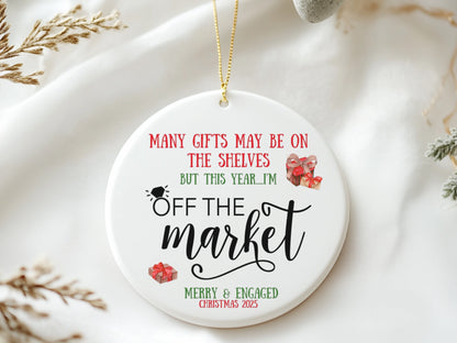 “Off the Market” Engagement Christmas Ornament 2025 – Romantic Holiday Gift for Engaged or Newly Married Couples